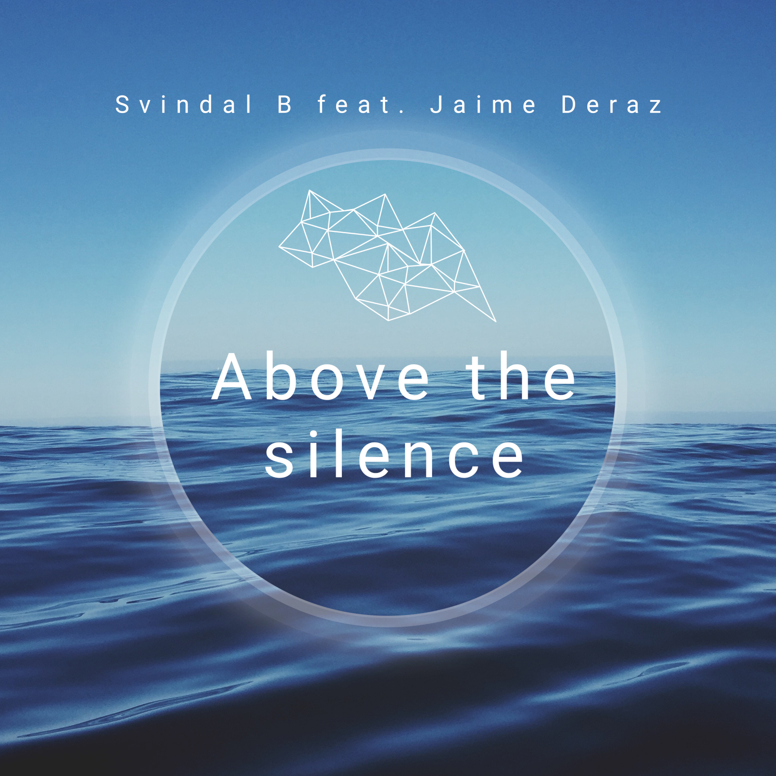Above the Silence single artwork by Svindal B featuring Jaime Deraz